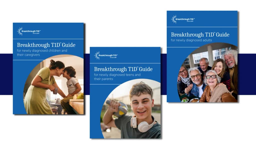 The Breakthrough T1D Guides for newly diagnosed children, teens and adults